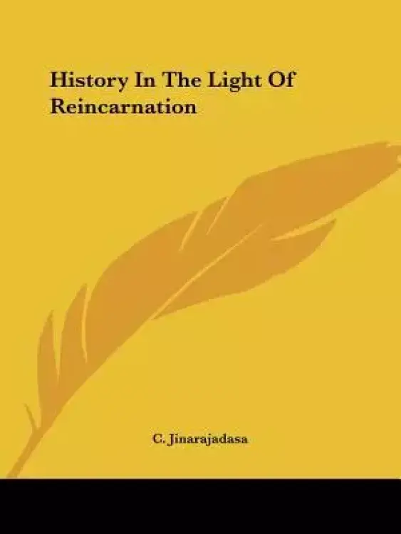 History in the Light of Reincarnation