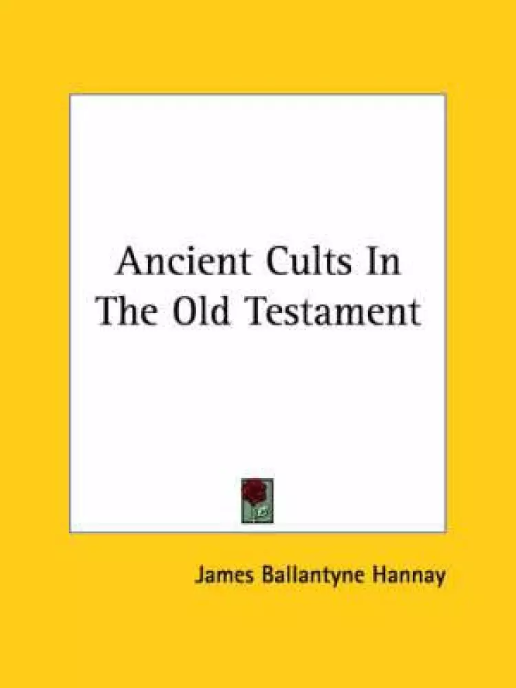 Ancient Cults In The Old Testament
