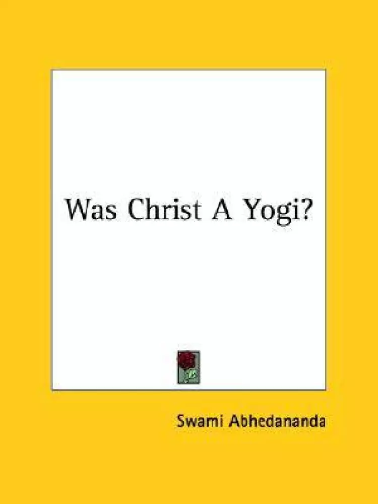 Was Christ a Yogi?