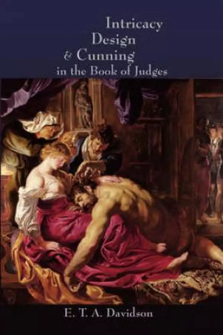 Intricacy, Design, and Cunning in the Book of Judges