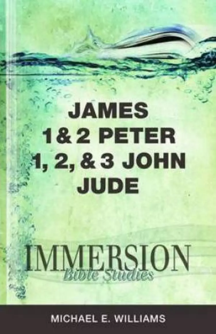 James, 1 & 2 Peter, 1 & 2 & 3 John, Jude