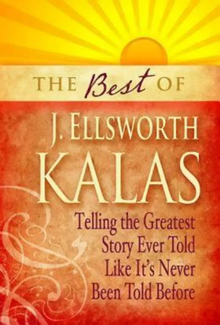 Best Of J Ellsworth Kalas