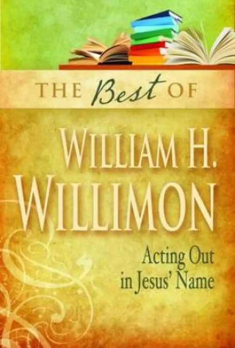 Best Of William H Willimon