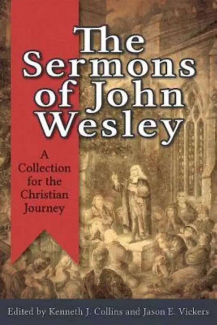 The Sermons Of John Wesley