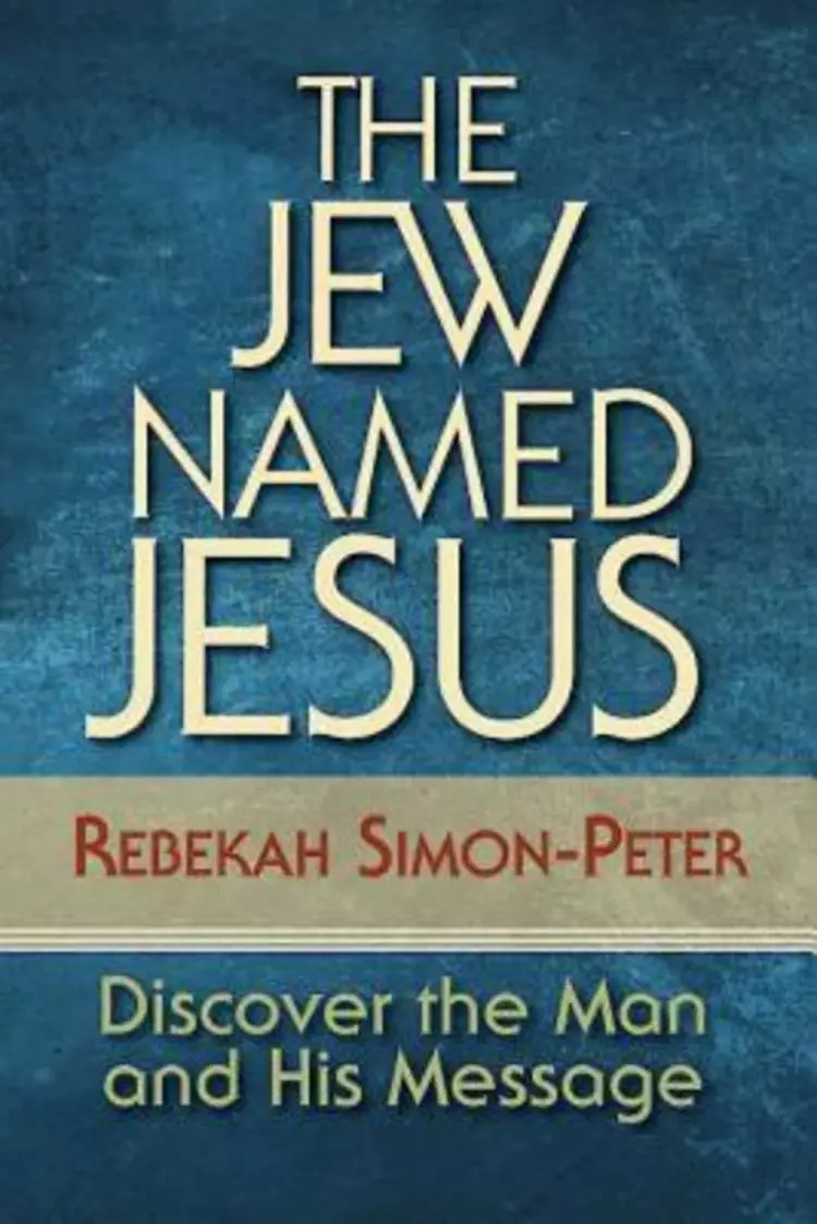 The Jew Named Jesus