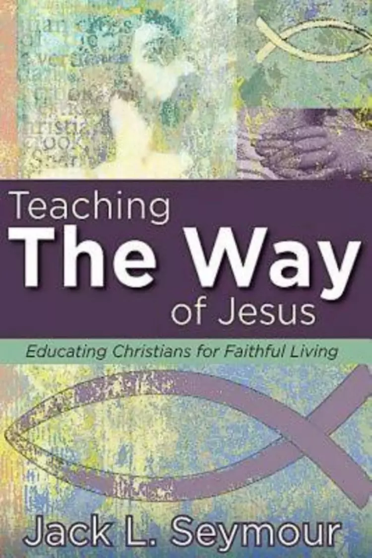 Teaching the Way of Jesus