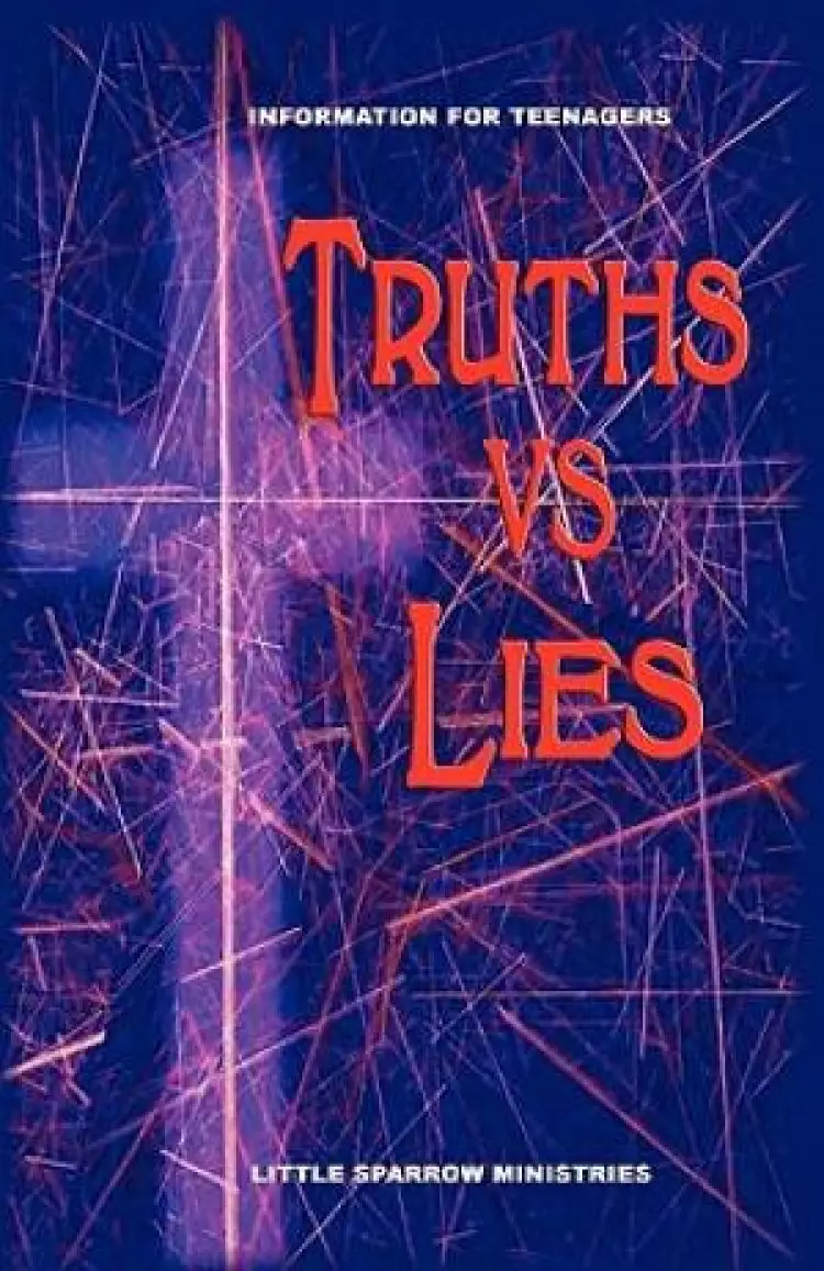 Truths Vs. Lies