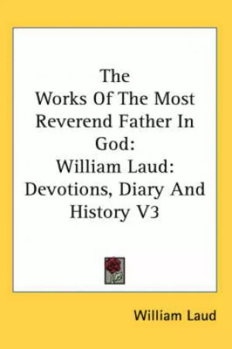 Works Of The Most Reverend Father In God