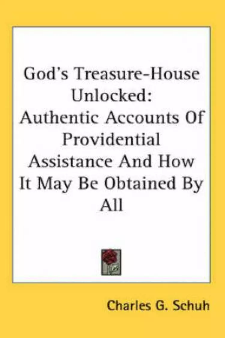 God's Treasure-house Unlocked