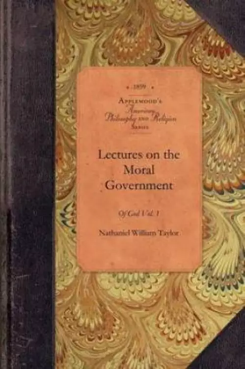 Lectures on Moral Government of God Vol2