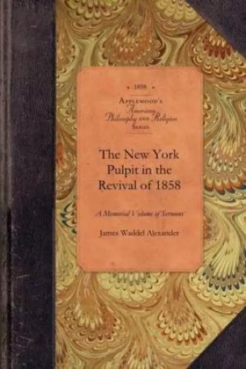 New York Pulpit in the Revival of 1858