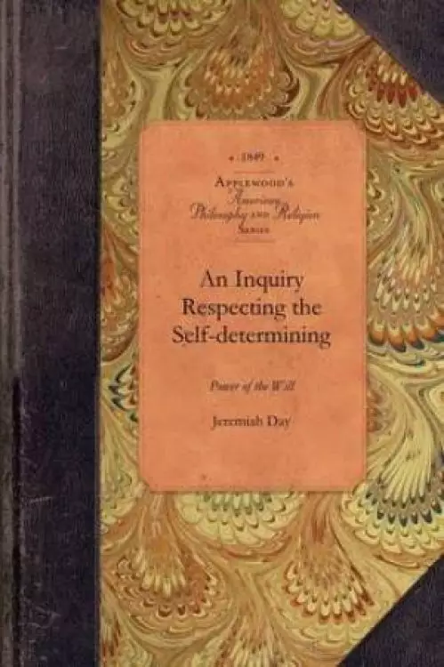 Inquiry Re Selfdetermining Power of Will