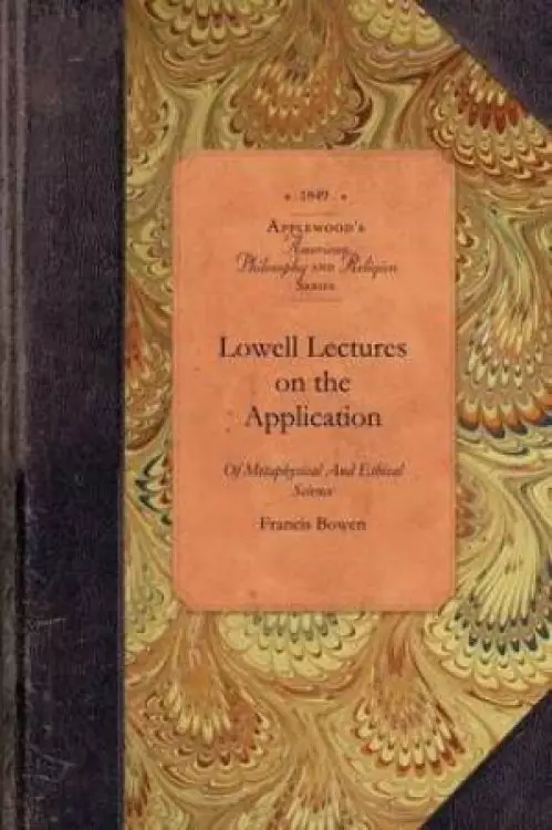 Lowell Lectures Re Evidence of Religion