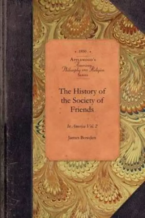 History of Society of Friends, V1, Pt3