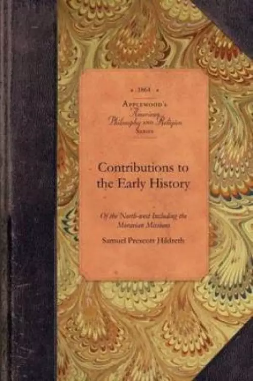 Contributions to Early History of the NW