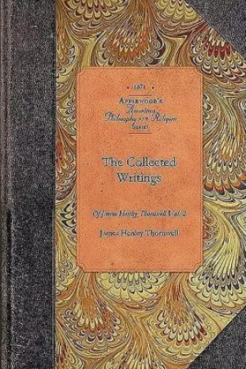 Collected Writings of James Thornwell V4