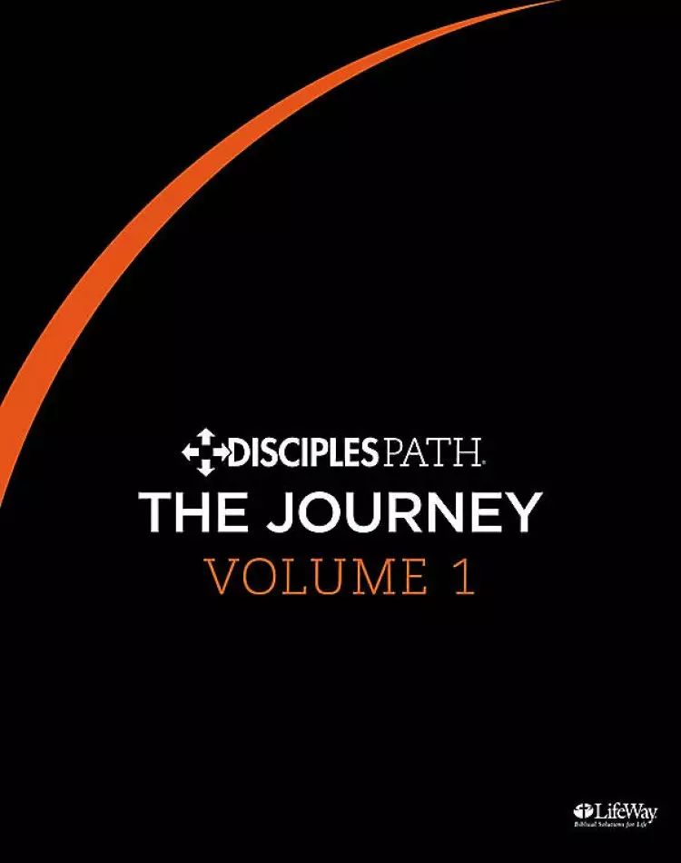 Disciples Path: The Journey Personal Study Guide Volume 1