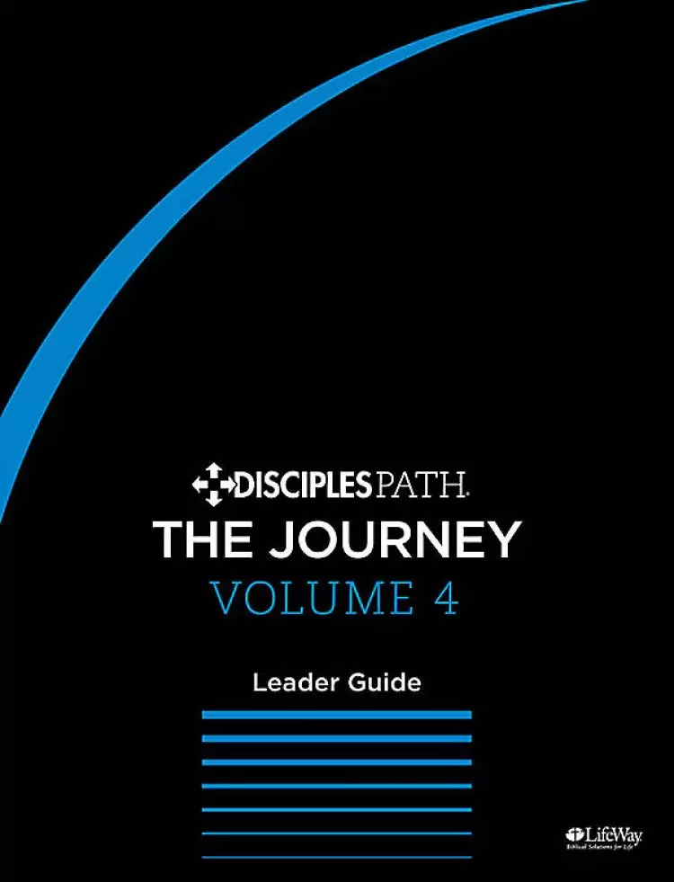 Disciples Path: The Journey Leader Guide Volume 4