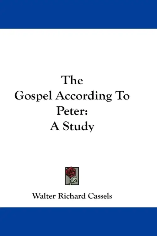 The Gospel According To Peter: A Study