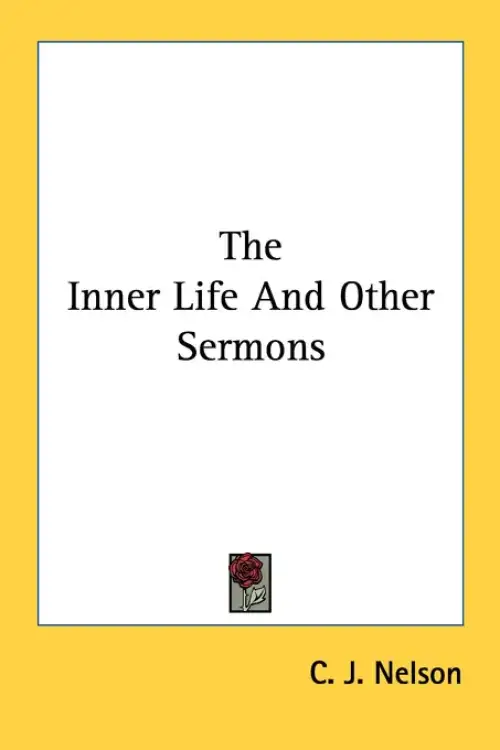 The Inner Life And Other Sermons