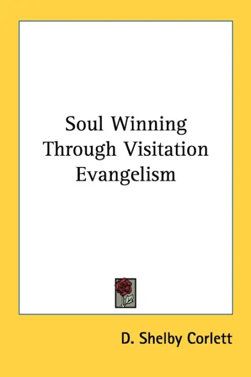 Soul Winning Through Visitation Evangelism