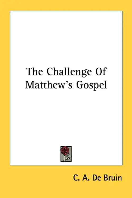 The Challenge Of Matthew's Gospel