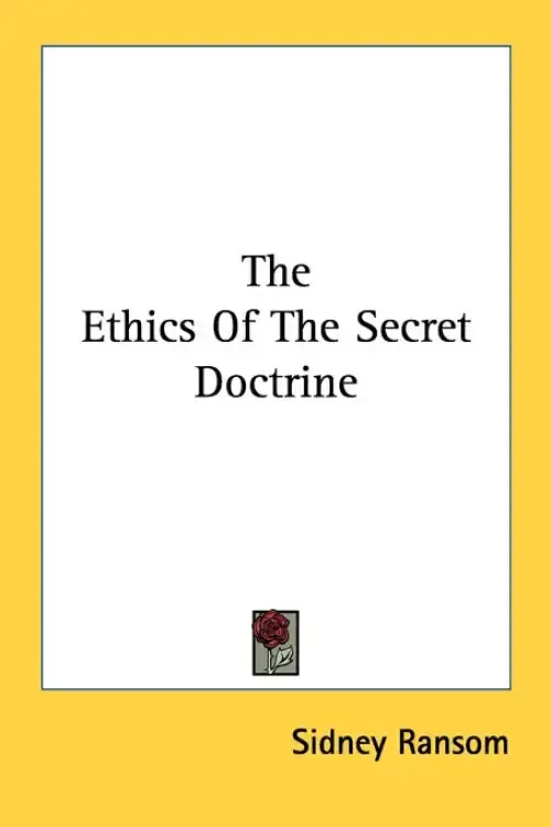 The Ethics Of The Secret Doctrine