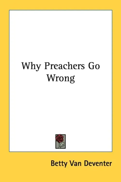 Why Preachers Go Wrong