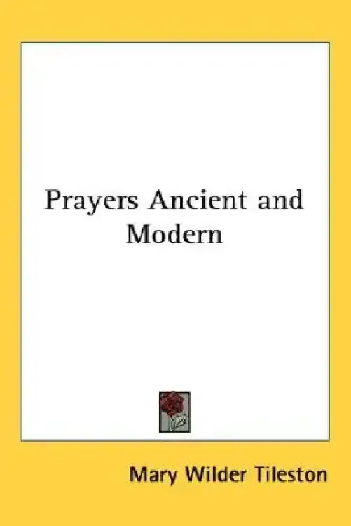 Prayers Ancient and Modern