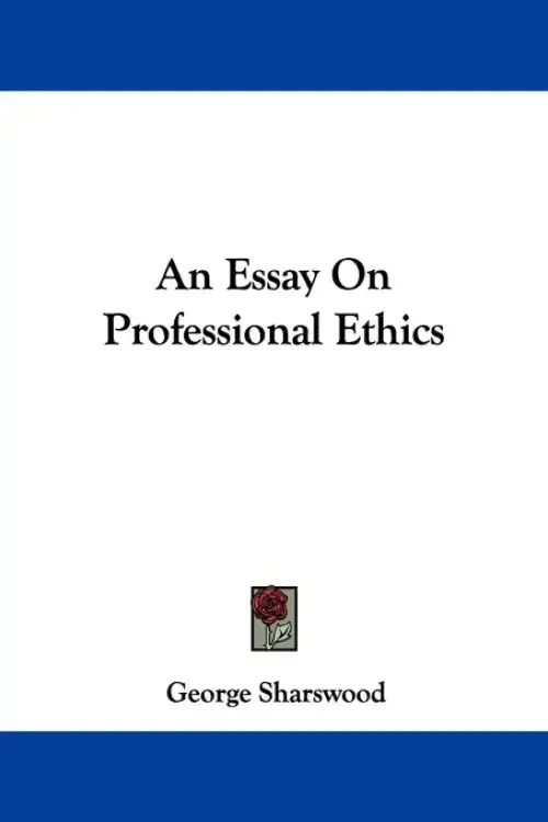 An Essay On Professional Ethics