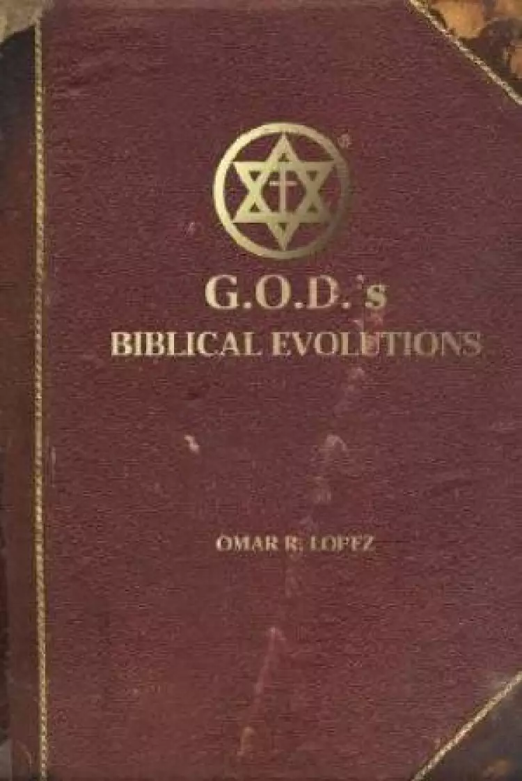 G.O.D's Biblical Evolutions