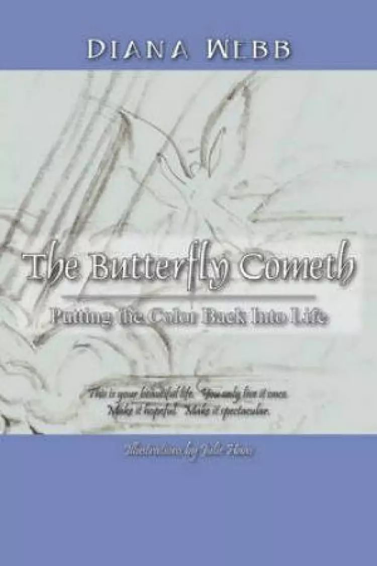 The Butterfly Cometh