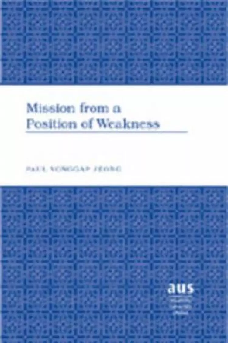 Mission from a Position of Weakness