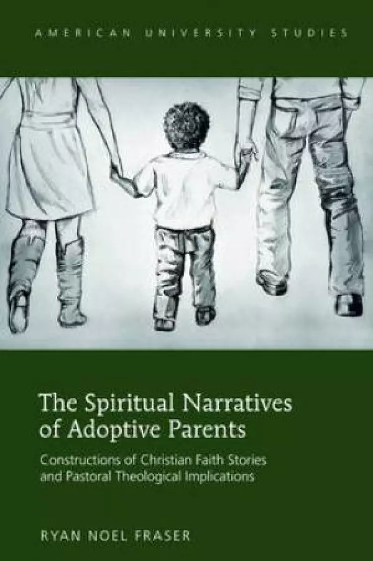 The Spiritual Narratives of Adoptive Parents