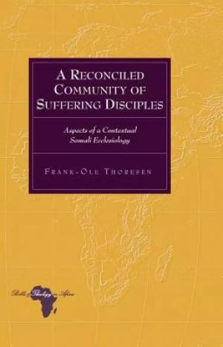 A Reconciled Community of Suffering Disciples