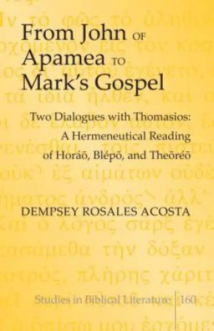 From John of Apamea to Mark's Gospel