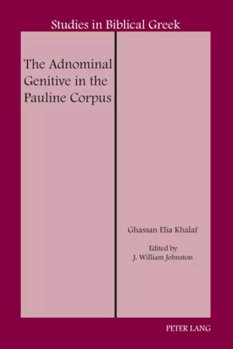 The Adnominal Genitive in the Pauline Corpus
