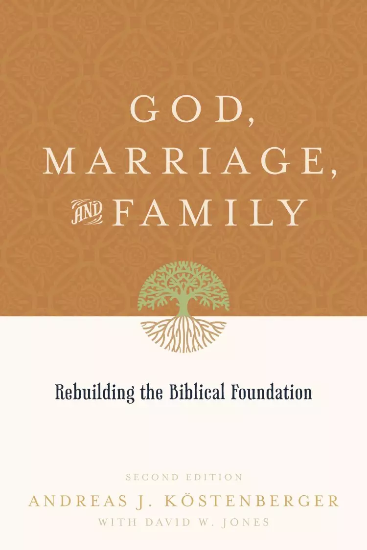 God, Marriage & Family (2nd edition)