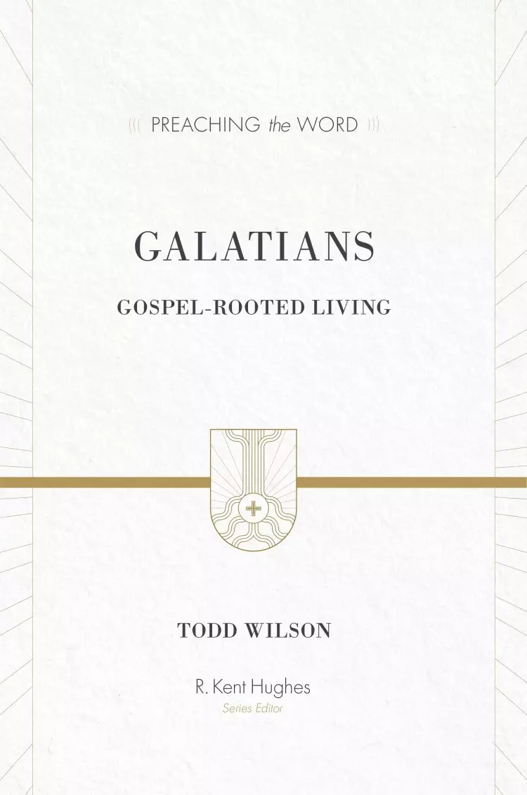 Galatians : Preaching the Word