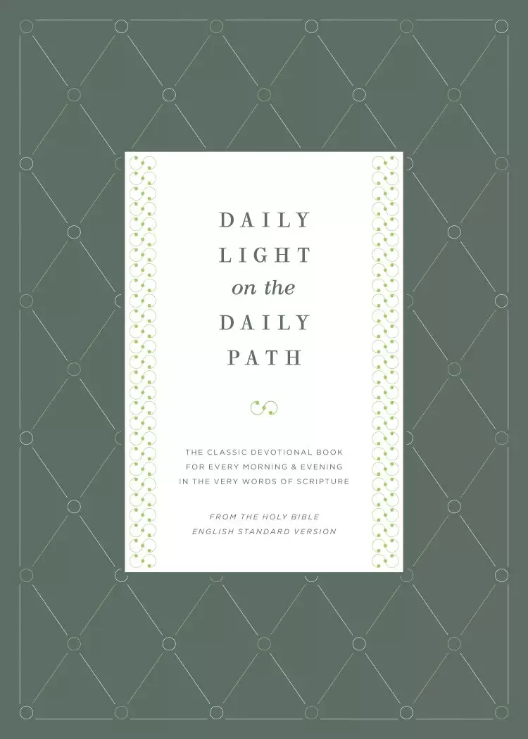 Daily Light on the Daily Path (From the Holy Bible, English Standard Version)