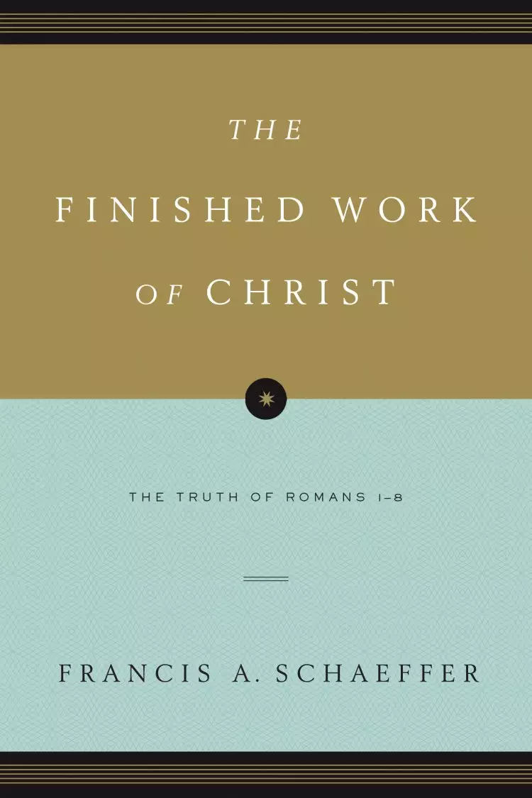 The Finished Work of Christ (Paperback Edition)