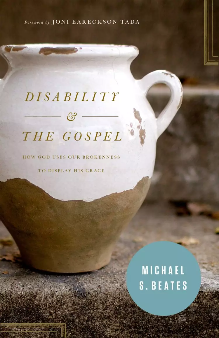 Disability And The Gospel