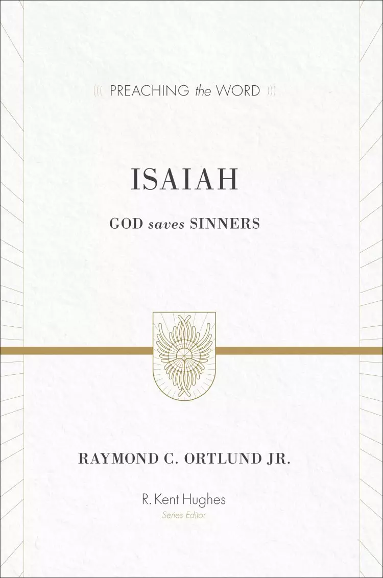 Isaiah : Preaching the Word
