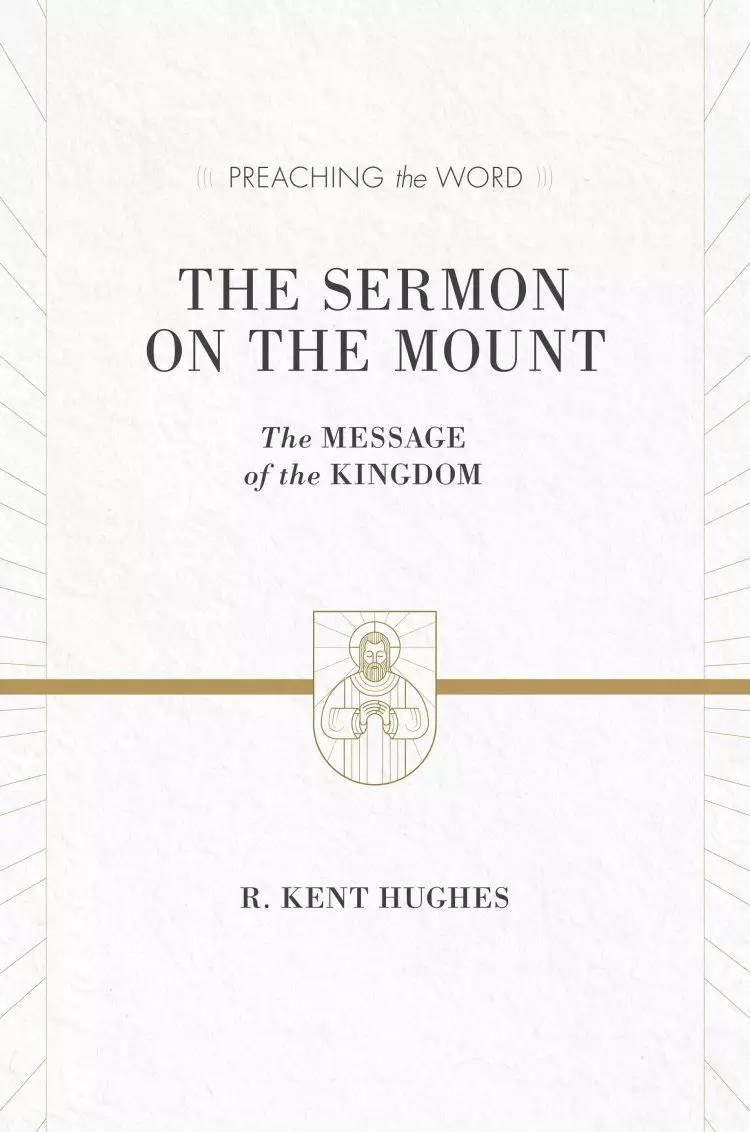 The Sermon on the Mount : Preaching the Word