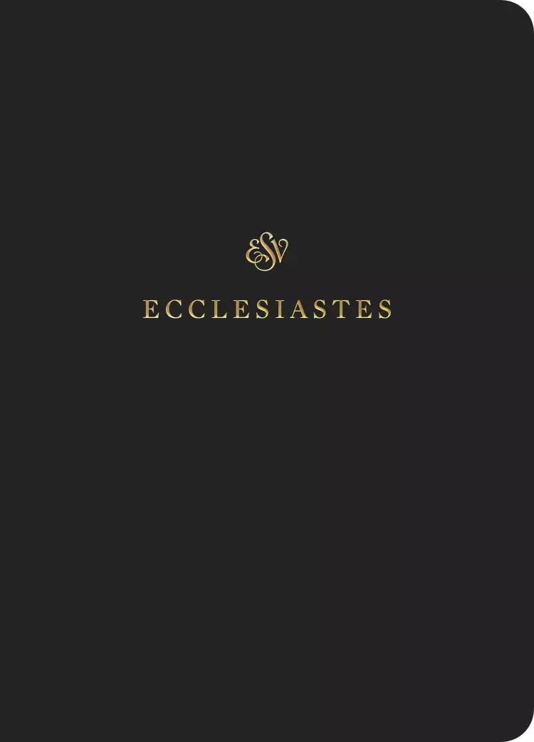 Ecclesiastes ESV Scripture Journal