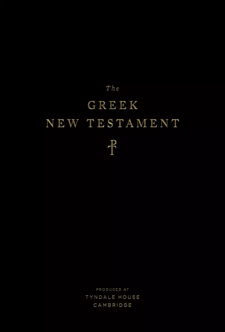 Greek New Testament, Produced at Tyndale House, Cambridge