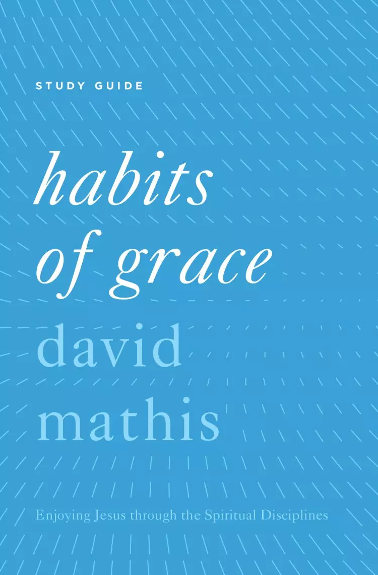 "Habits of Grace"