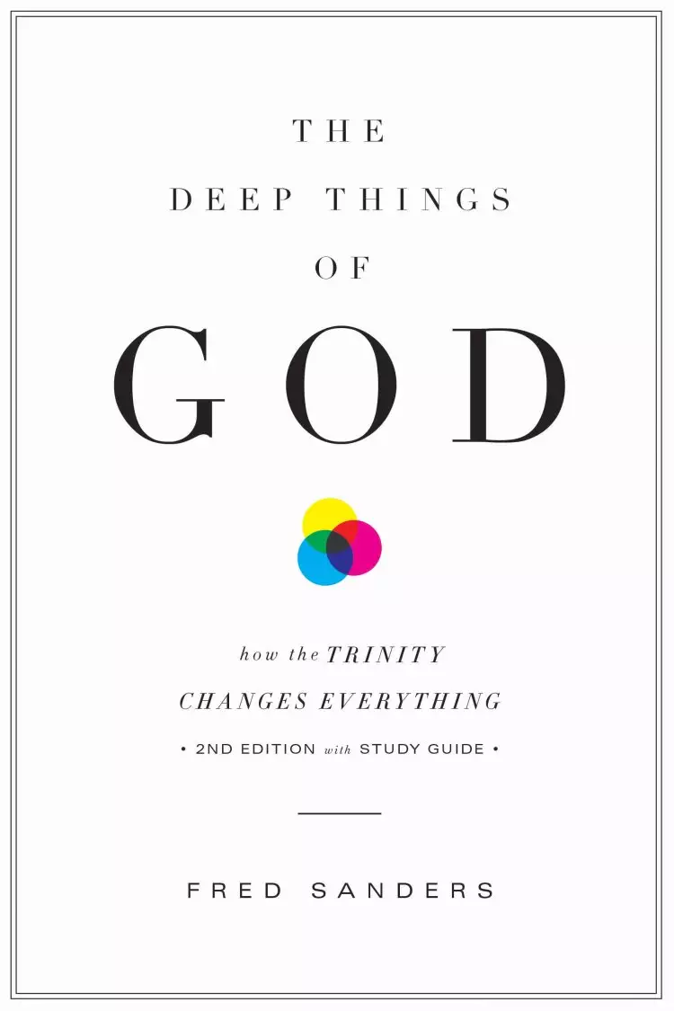 The Deep Things of God (Second Edition)