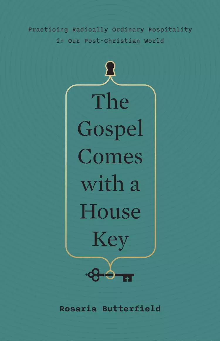 The Gospel Comes with a House Key