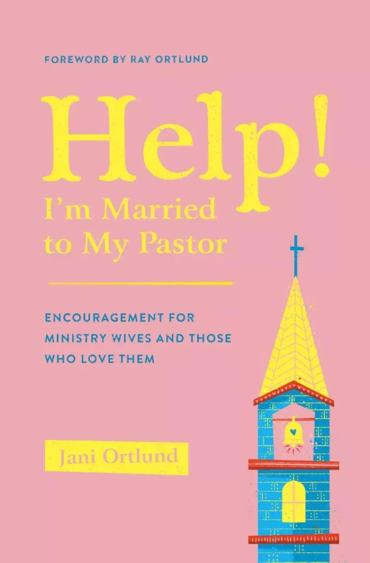 Help! I'm Married to My Pastor